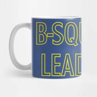 B-Squad Leader Mug